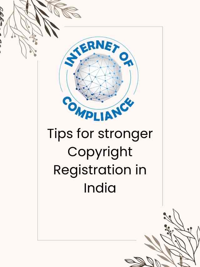 tips for stronger copyright registration in India